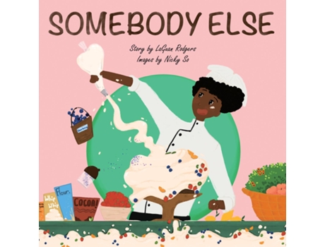 Livro Somebody Else De Rodgers, Laguan Et Al. (inglês)