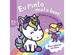 Livro Eu Pinto muito bem! - Fadas e unicórnios (Português)