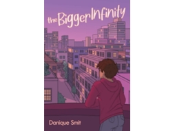 Livro The Bigger Infinity De Danique Smit (inglês)