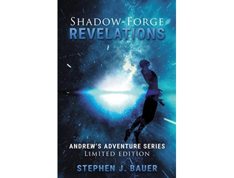 Livro ShadowForge Revelations Andrews Adventure Series de Stephen J Bauer (Inglês)