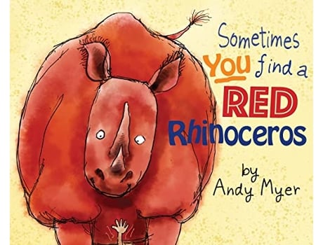 Livro Sometimes You Find A Red Rhinoceros de Andrew Myer (Inglês - Capa Dura)