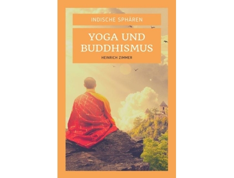 Livro Indische Sphären Yoga Und Buddhismus De Heinrich Zimmer (inglês)
