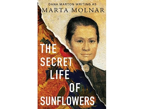 Livro The Secret Life Of Sunflowers de Marta Molnar (Inglês)