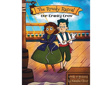 Livro The Rowdy Rascal Our Cranky Crew de Natasha Oliver (Inglês)