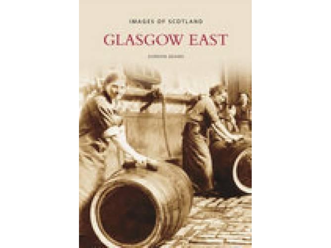 Livro Glasgow East De Gordon Adams (inglês)