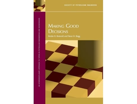 Livro Making Good Decisions De Reidar B Bratvold E Steve H Begg (inglês)