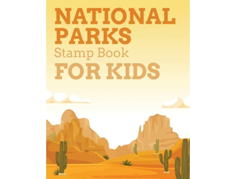 Livro National Parks Stamp Book For Kids Outdoor Adventure Travel Journal Passport Stamps Log Activity Book De Aimee Michaels (inglês)