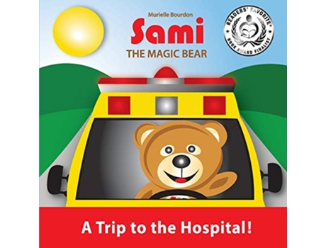 Livro Sami the Magic Bear A Trip to the Hospital FullColor Edition de Murielle Bourdon (Inglês)