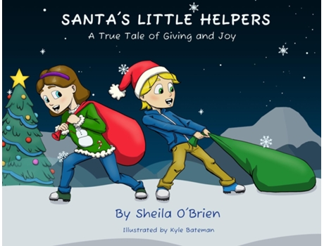Livro Santas Little Helpers A True Tale of Giving and Joy de Sheila O'Brien (Inglês)