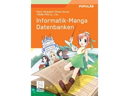 Livro InformatikManga Datenbanken German Edition de Mana Takahashi (Alemão)