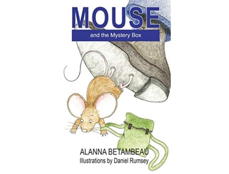 Livro MOUSE and the Mystery Box MOUSE and the Mystery Box de Alanna Betambeau (Inglês)