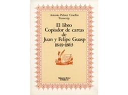 Livro Copiador Cartas J.Guasp de Transcra Palmer
