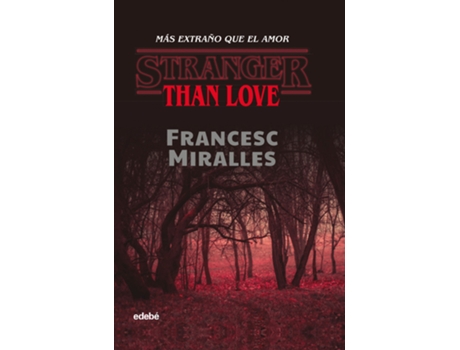 Livro Stranger Than Love. Más Extraño Que El Amor de Francesc Miralles Contijoch (Espanhol)