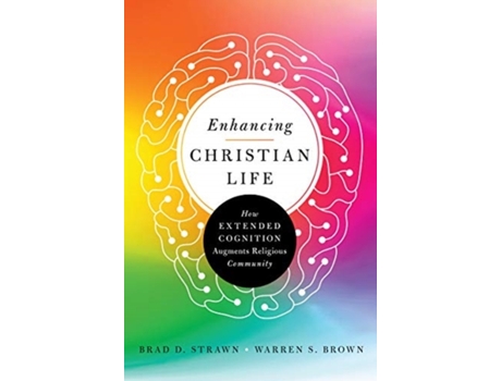 Livro enhancing christian life - how extended cognition augments religious community de brad d. strawn,warren s. brown (inglês)