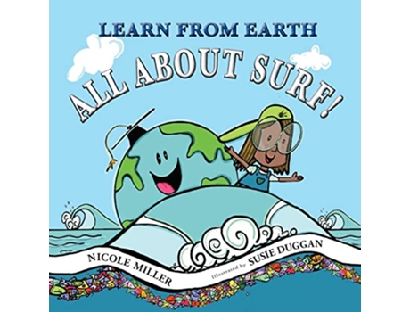 Livro Learn From Earth All About Surf de Nicole Miller (Inglês)