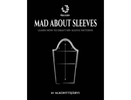 Livro Mad About Sleeves Learn How To Draft 60 Sleeve Patterns De Minna Konttijärvi (inglês)