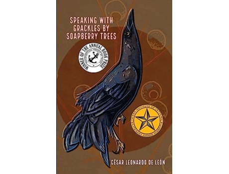 Livro speaking with grackles by soapberry trees de César Leonardo de León (Inglês)