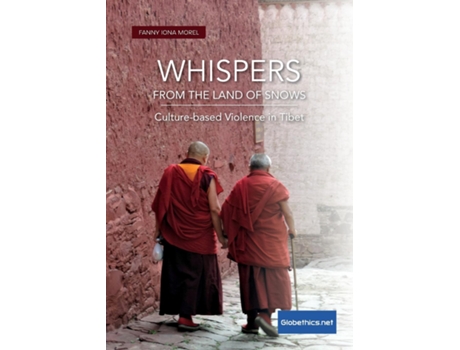 Livro Whispers From The Land Of Snows. Culture-based Violence In Tibet De Morel, Fanny Morel Et Al. (inglês)