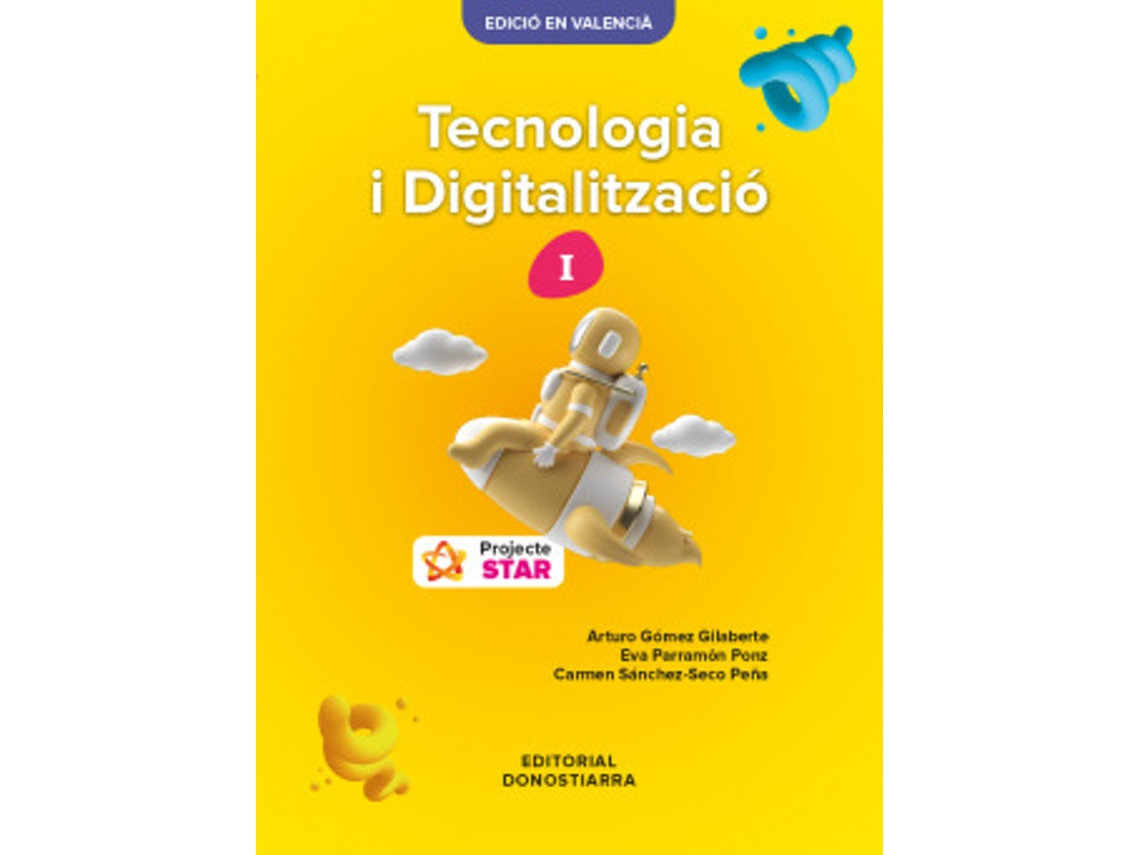 Livro 1 Eso (Val) Tecnologia I Digitalització I Eso - Projecte Star 2022 (Edició En Va de (Valenciano)