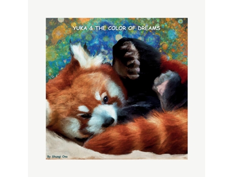 Livro Yuka amp the color of dreams de Shungi Ono (Inglês)