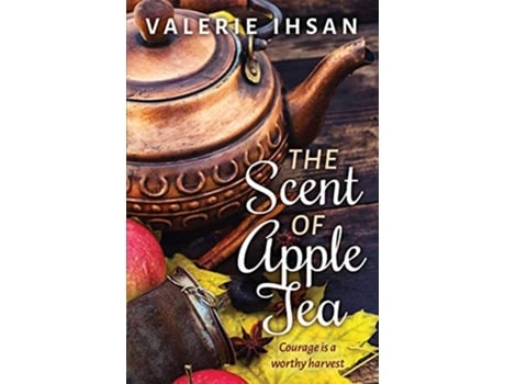 Livro The Scent of Apple Tea de Valerie Ihsan (Inglês)