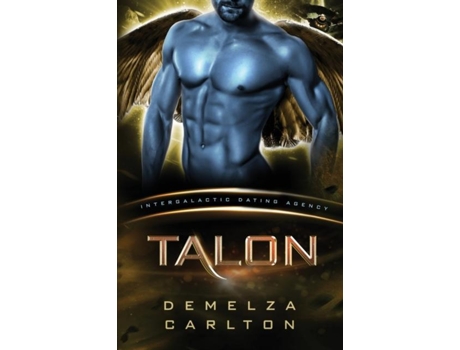 Livro Talon Colony Nyx 2 An Alien Scifi Romance De Demelza Carlton (inglês)