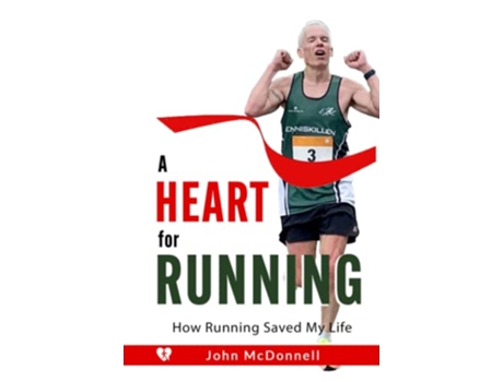 Livro A Heart for Running How Running Saved My Life de John McDonnell (Inglês)