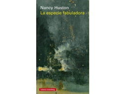 Livro La Especie Fabuladora de Nancy Huston (Espanhol)