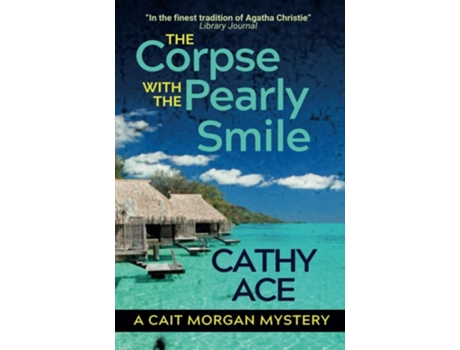 Livro The Corpse with the Pearly Smile de Cathy Ace (Inglês)