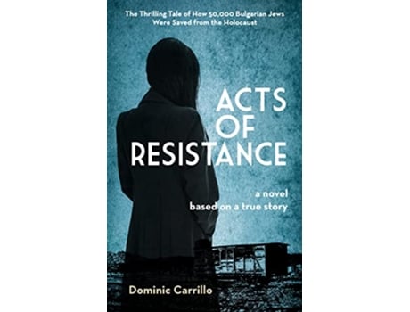 Livro Acts of Resistance A Novel de Dominic Carrillo (Inglês)