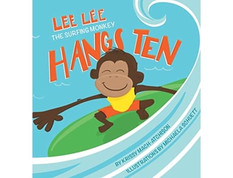 Livro Lee Lee Hangs Ten de Krissy Mach Atchison (Inglês)