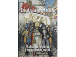 Livro Con El Palio Hemos Topado de Víctor Moreno (Espanhol)