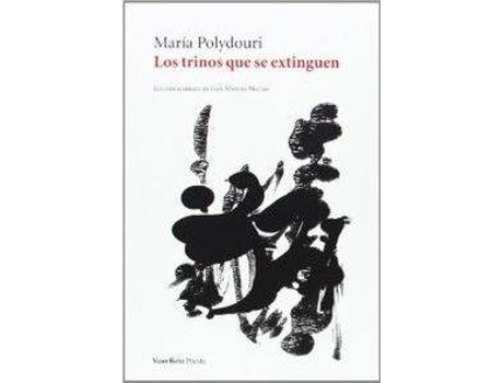 Livro Los Trinos Que Se Extinguen de María Polydouri