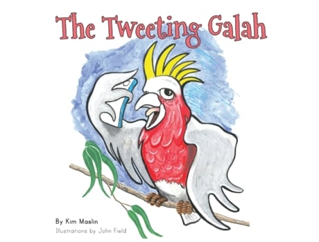 Livro The Tweeting Galah Kim Maslin (Inglês)