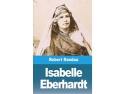 Livro Isabelle Eberhardt De Robert Randau (inglês)