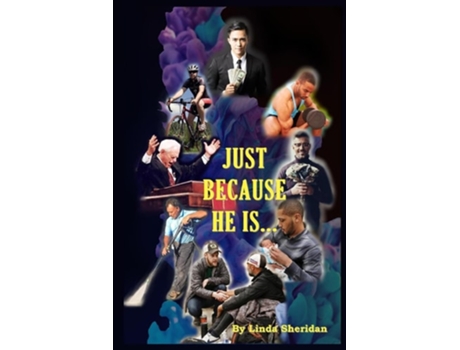 Livro Just Because He Is... de Linda Sheridan (Inglês)