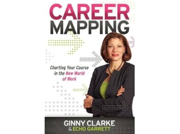 Livro Career Mapping de Ginny Clarke e Echo Garrett (Inglês)