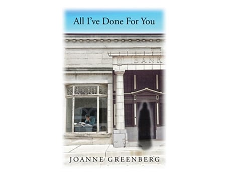 Livro All Ive Done For You de Joanne Greenberg (Inglês)