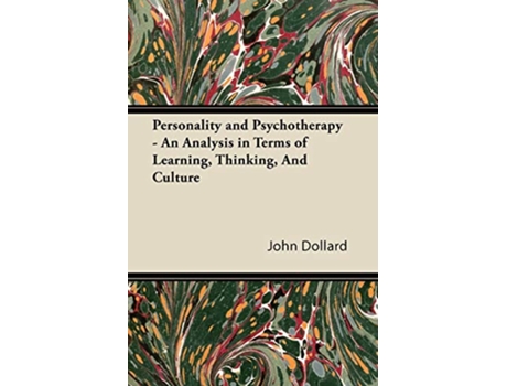 Livro Personality and Psychotherapy An Analysis in Terms of Learning Thinking and Culture de John Dollard (Inglês)