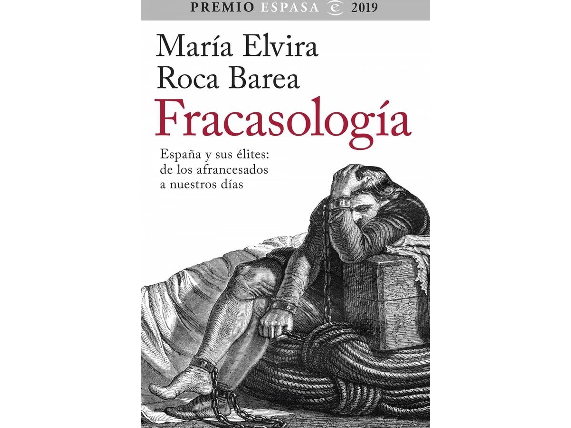 Livro Fracasologia España Y Sus Elites de María Elvira Roca Varela (Espanhol)