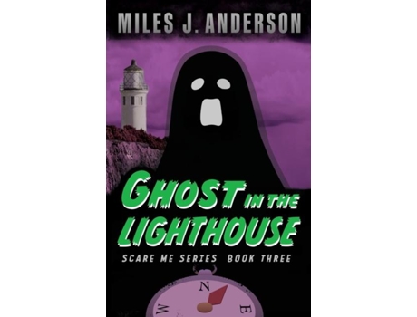 Livro Ghost In The Lighthouse De Miles J Anderson (inglês)