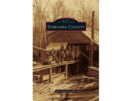 Livro Itawamba County De Mona Robinson Mills (inglês - Capa Dura)