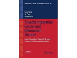 Livro Towards Integrating Control And Information Theories De Song Fang, Jie Chen Et Al. (inglês)
