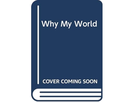 Livro Why My World de Yoyo Books (Inglês - Capa Dura)