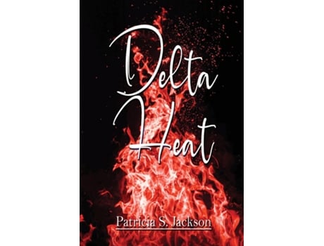Livro Delta Heat De Jackson, Patricia Et Al. (inglês)