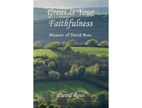 Livro Great Is Your Faithfulness De David Rees (inglês - Capa Dura)