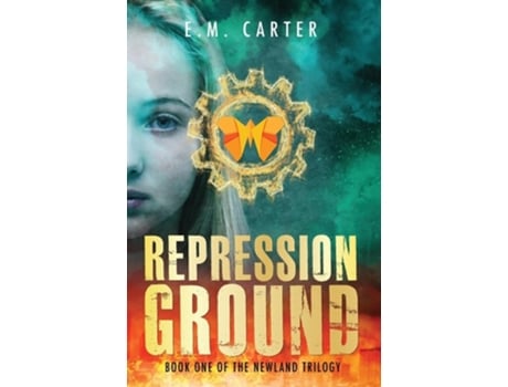 Livro Repression Ground A Young Adult Dystopian Thriller de EM Carter (Inglês)