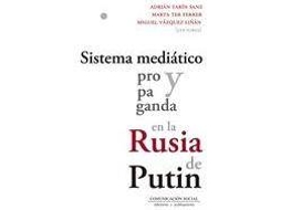 Livro Sistema mediático y propaganda en la Rusia de Putin de Adrián Tarín Sanz, Marta Ter Ferrer et al. (Espanhol)