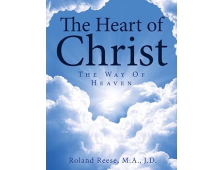 Livro The Heart of Christ The Way of Heaven de Roland Reese (Inglês)