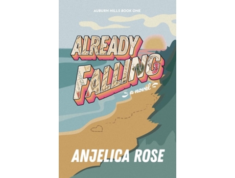 Livro Already Falling de Anjelica Rose (Inglês)
